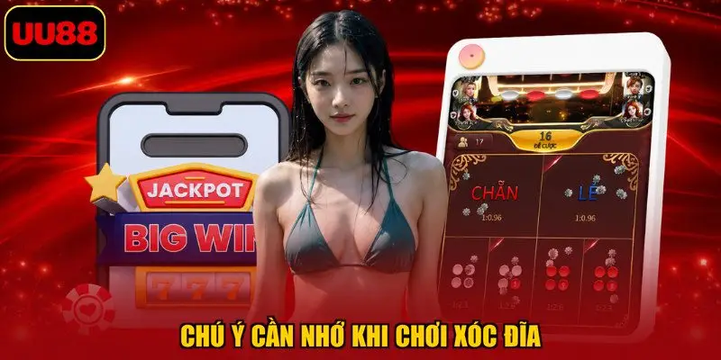Chú ý cần nhớ khi chơi xóc đĩa