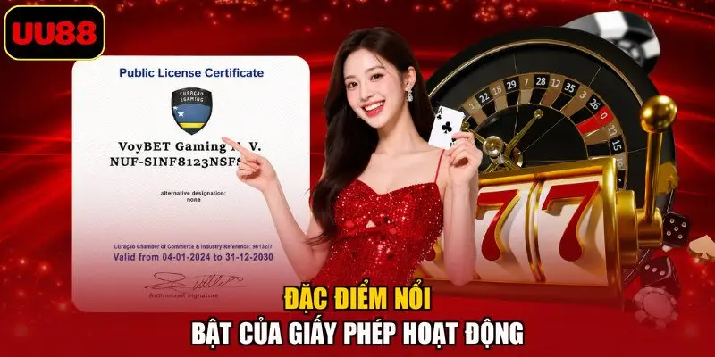 Đặc điểm nổi bật của giấy phép hoạt động
