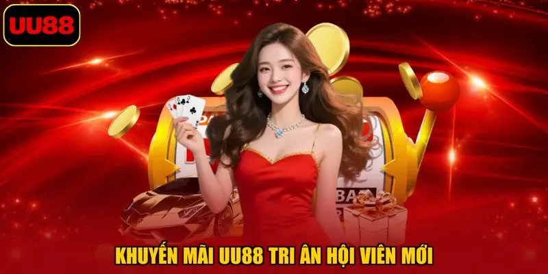 Khuyến mãi UU88 tri ân hội viên mới