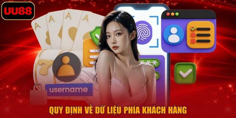 Quy định về dữ liệu phía khách hàng